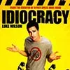 2006 - Idiocracy